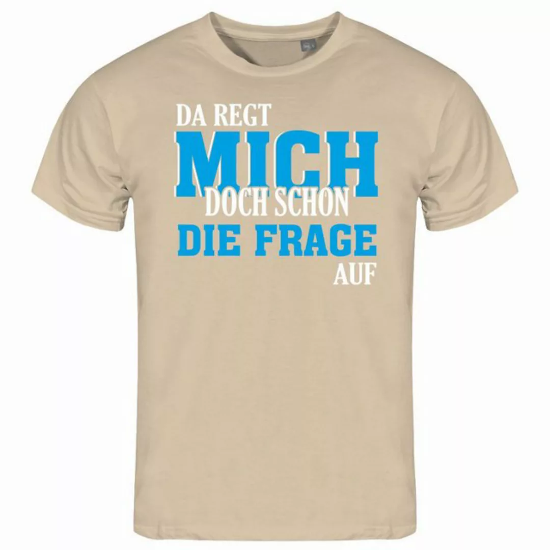 deinshirt Print-Shirt Herren T-Shirt Da regt mich schon die Frage auf Funsh günstig online kaufen