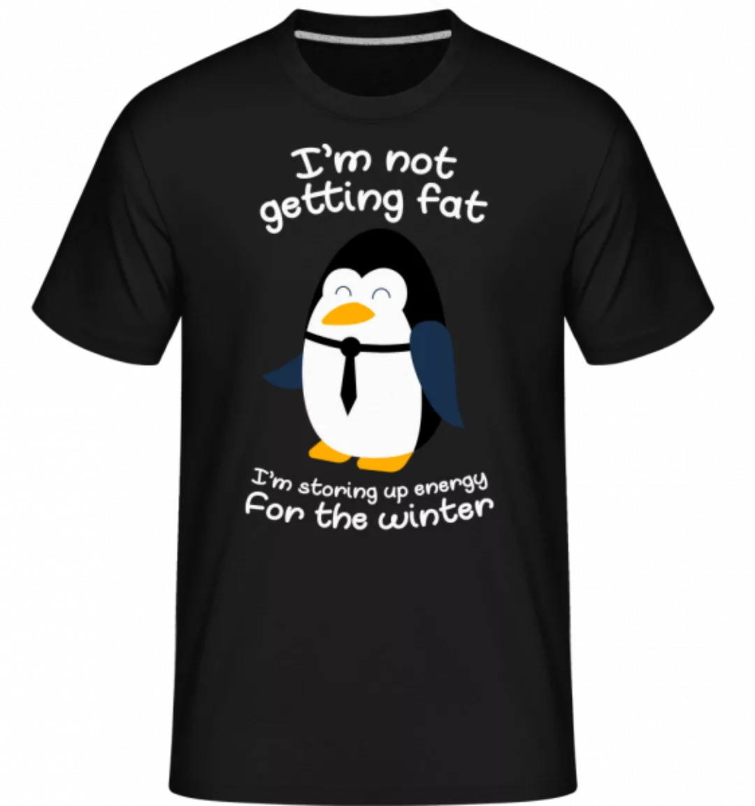 Pinguin Is Not Fat · Shirtinator Männer T-Shirt günstig online kaufen