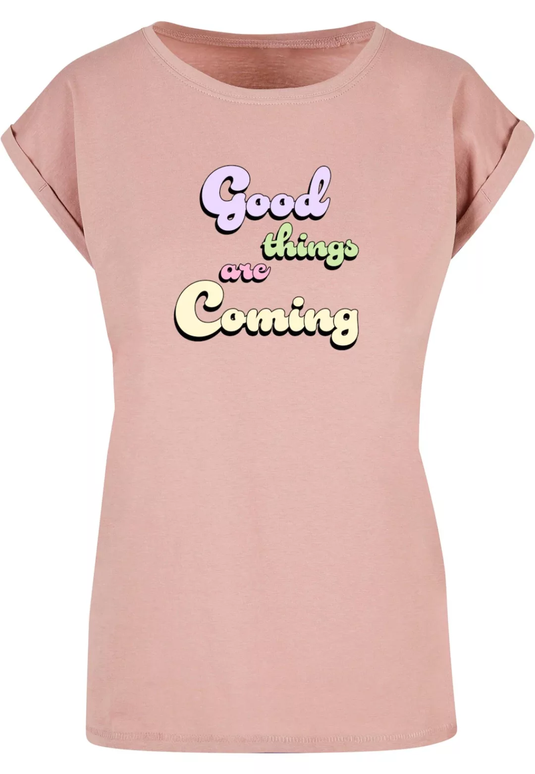 Merchcode T-Shirt "Merchcode Damen Ladies Good Things Extended Shoulder Tee günstig online kaufen