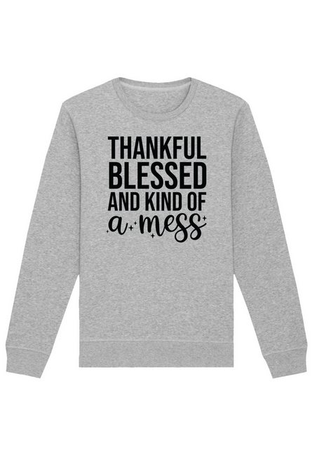 F4NT4STIC Sweatshirt thankful blessed and kind of a mess Premium Qualität günstig online kaufen