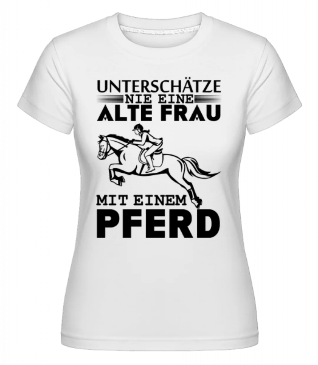 Alte Frau mit Pferd · Shirtinator Frauen T-Shirt günstig online kaufen