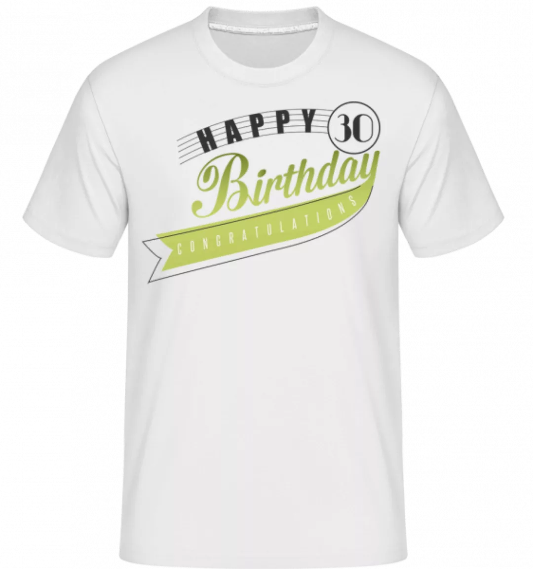 Happy 30 Birthday · Shirtinator Männer T-Shirt günstig online kaufen