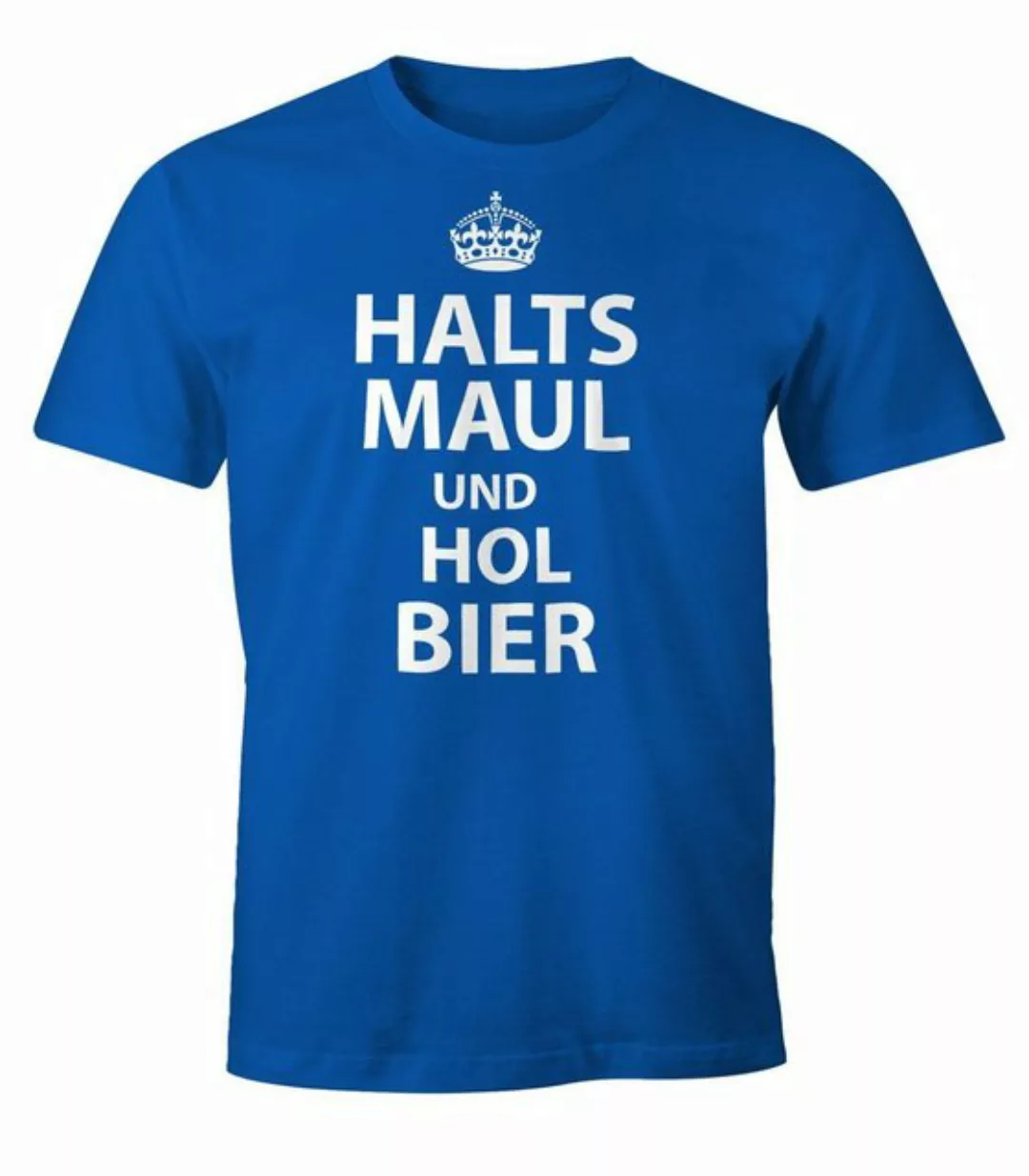 MoonWorks Print-Shirt Herren T-Shirt Halts Maul und hol Bier Fun-Shirt mit günstig online kaufen