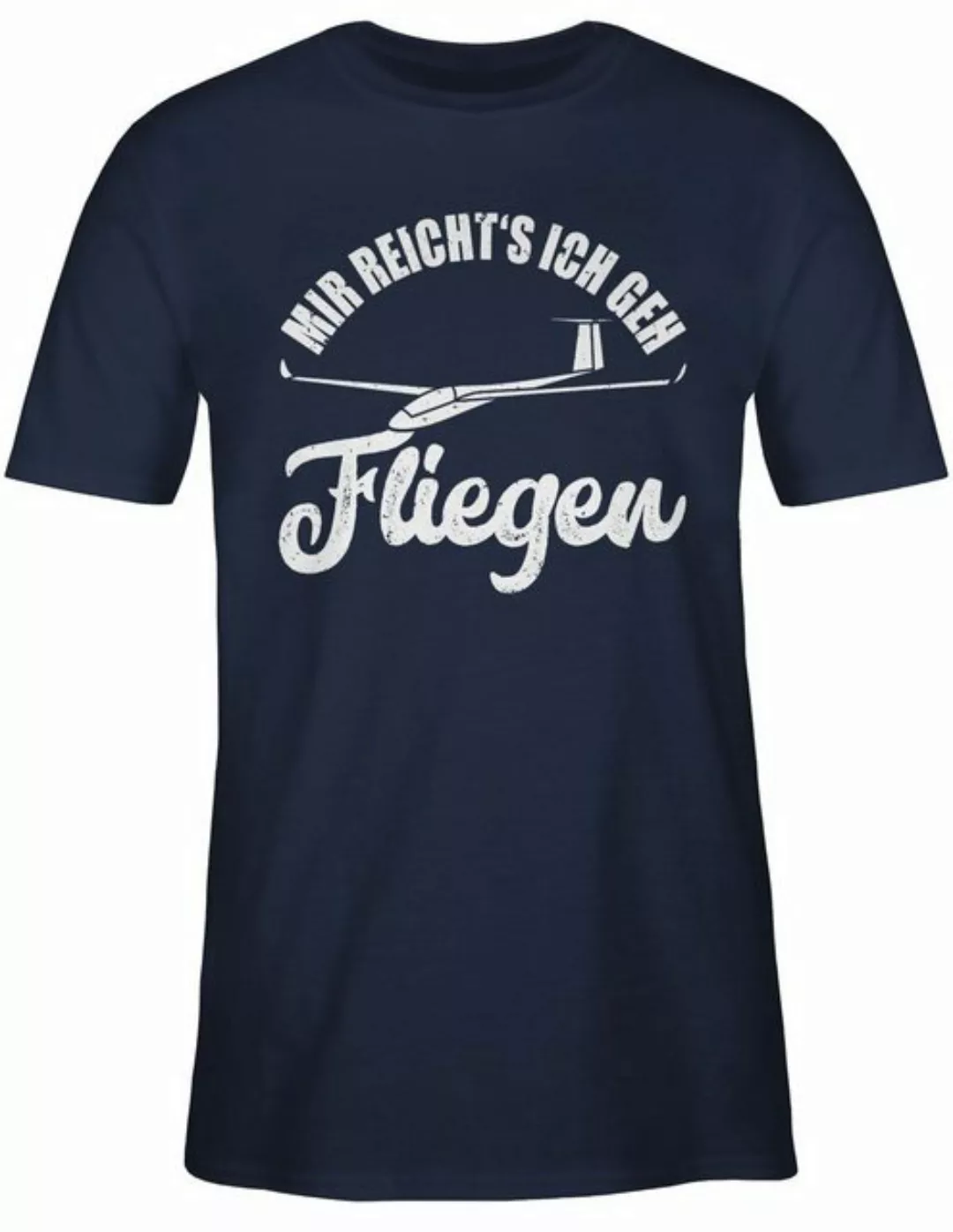 Shirtracer T-Shirt Mir reicht's ich geh fliegen - Geschenk Segelflieger Seg günstig online kaufen