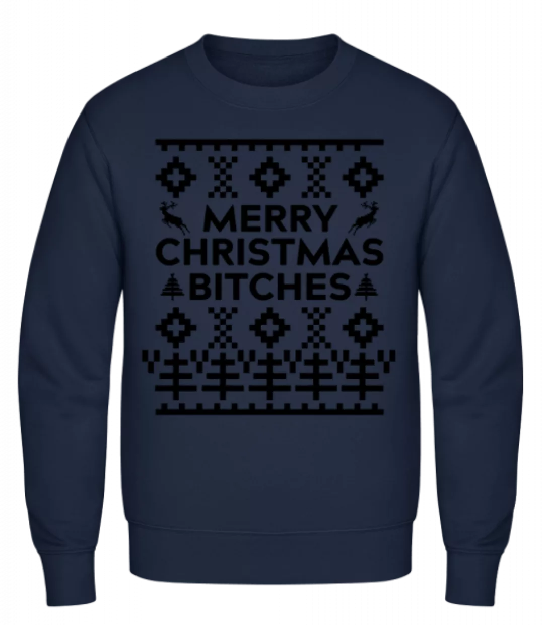 Merry Christmas Bitches · Männer Pullover günstig online kaufen