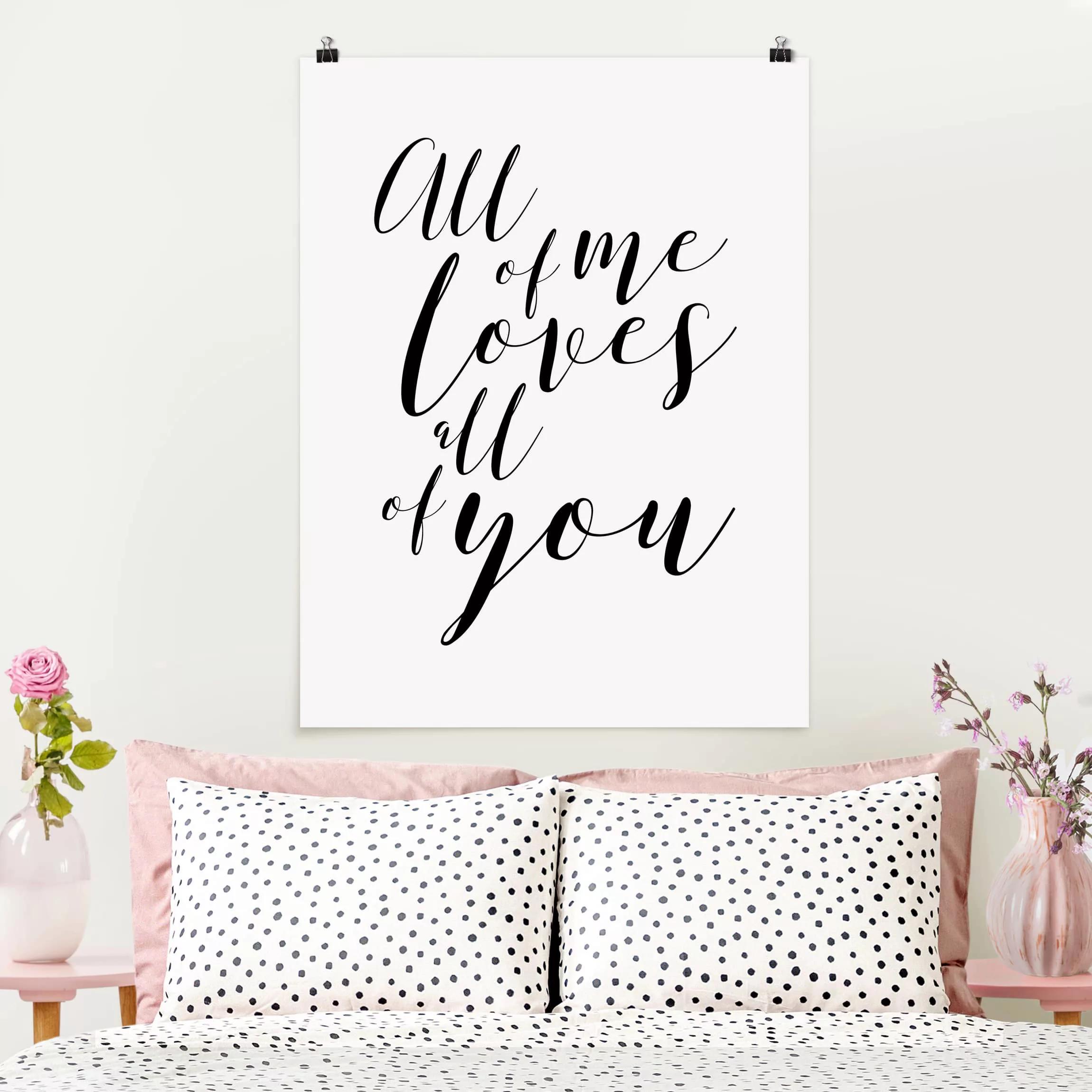 Poster Spruch - Hochformat All of me loves all of you günstig online kaufen