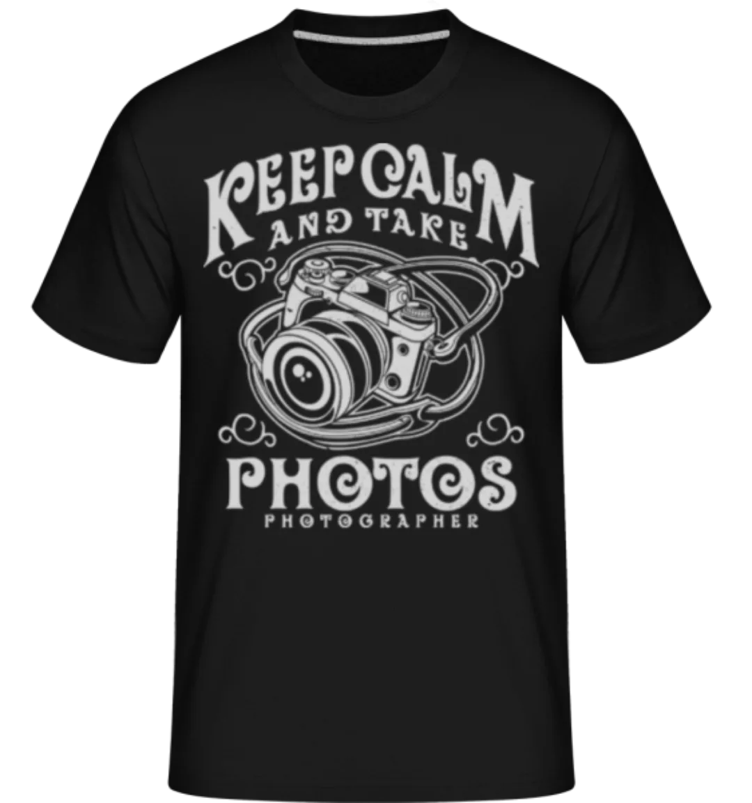 Keep Calm And Take Photos · Shirtinator Männer T-Shirt günstig online kaufen