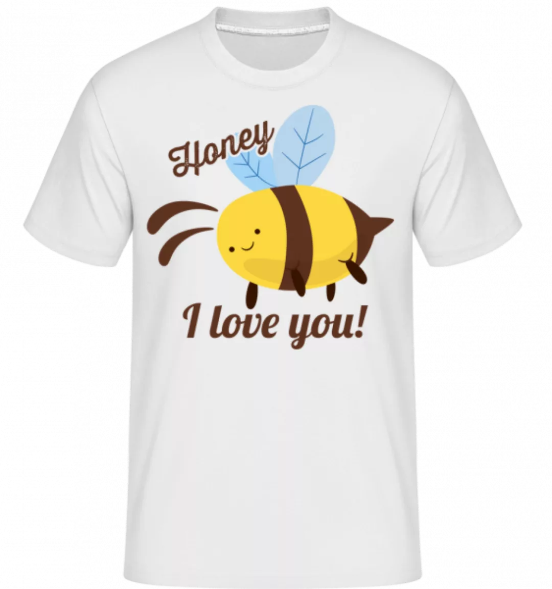 Honey I Love You · Shirtinator Männer T-Shirt günstig online kaufen