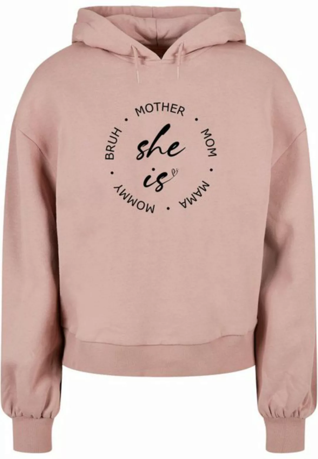 Merchcode Kapuzenpullover "Damen Ladies Mothers Day - She is Oversized Hood günstig online kaufen