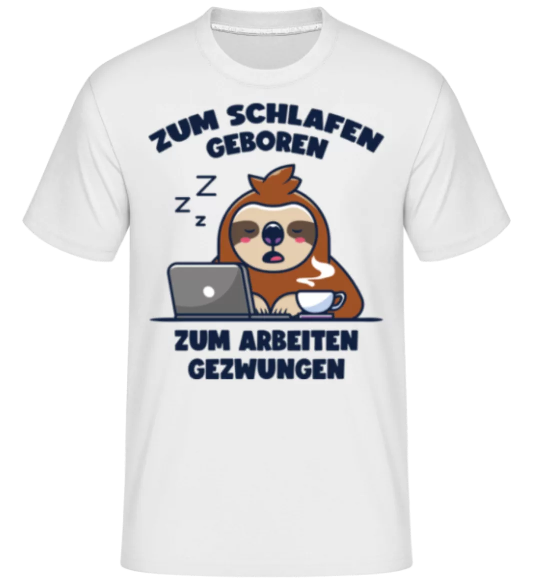 Zum Arbeiten Gezwungen · Shirtinator Männer T-Shirt günstig online kaufen