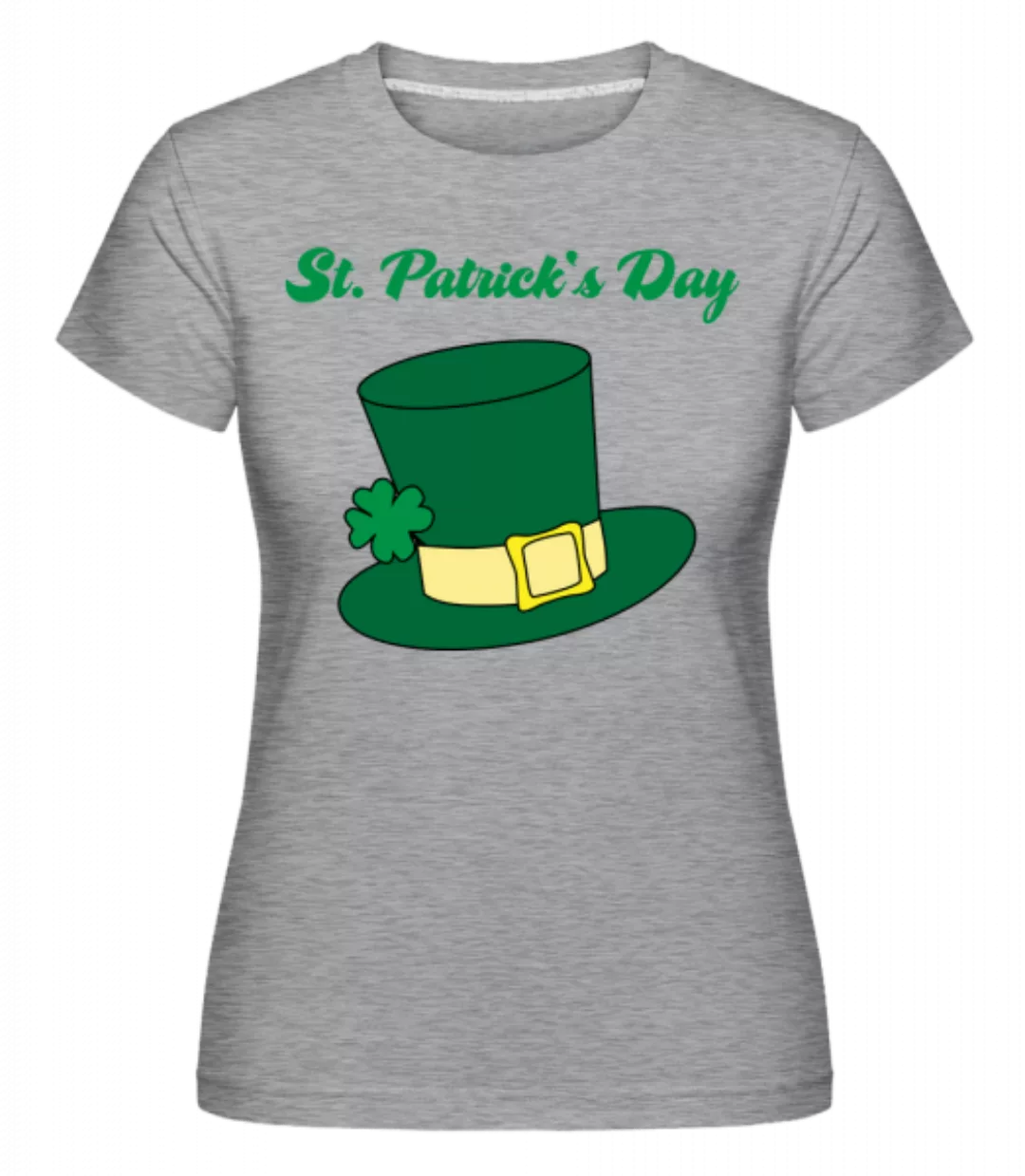 St. Patrick's Day Hat · Shirtinator Frauen T-Shirt günstig online kaufen