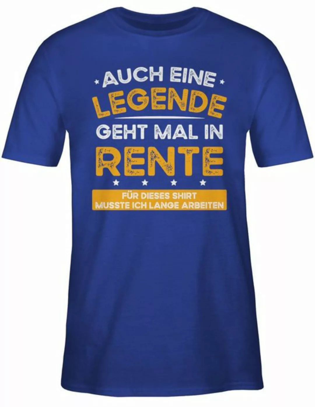 Shirtracer T-Shirt Auch eine Legende geht mal in Rente Rentner Rente günstig online kaufen