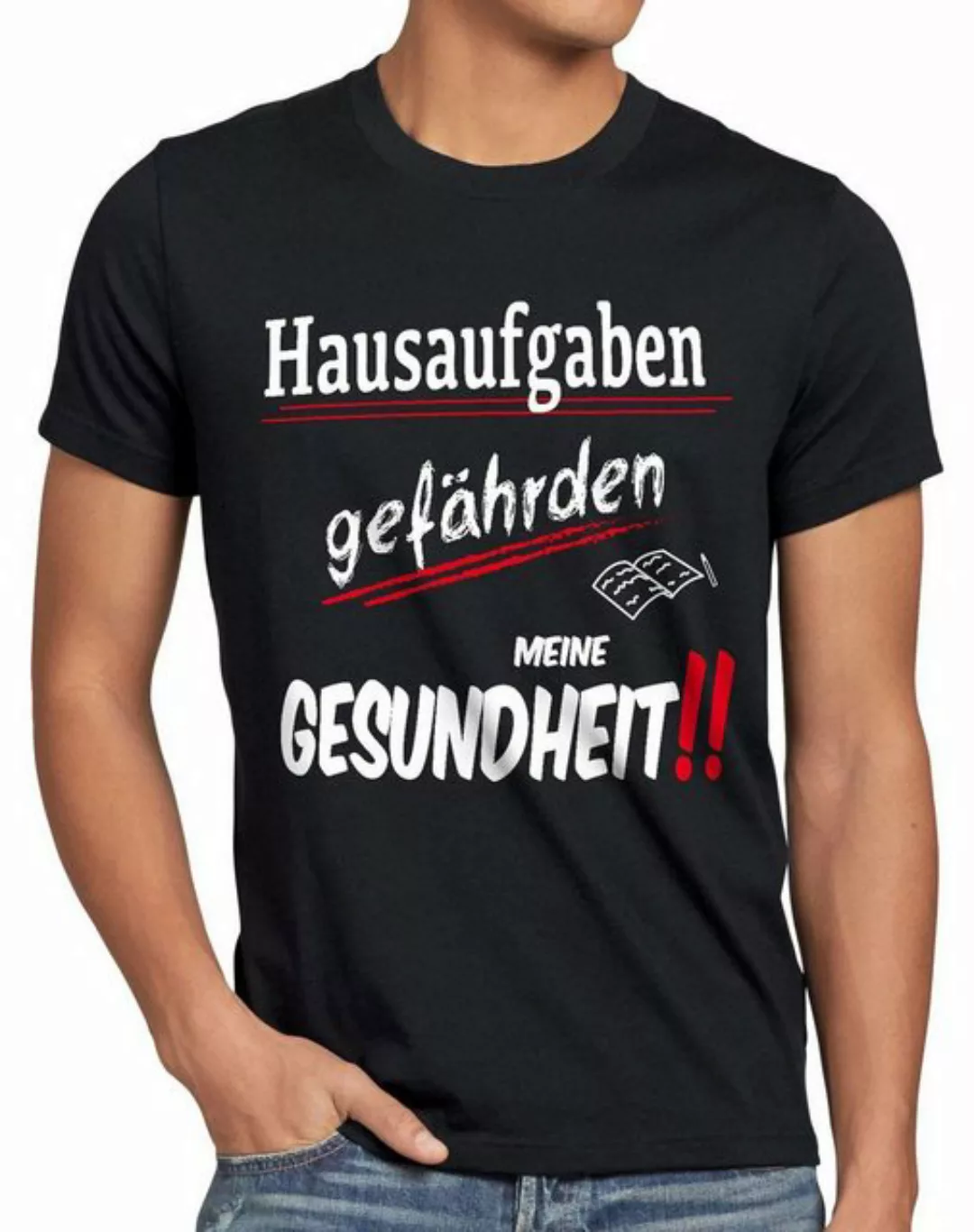 style3 Print-Shirt Herren T-Shirt Hausaufgaben gefährden Gesundheit Sprüche günstig online kaufen