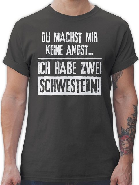 Shirtracer T-Shirt Du machst mir keine Angst - Ich habe zwei Schwestern Sch günstig online kaufen