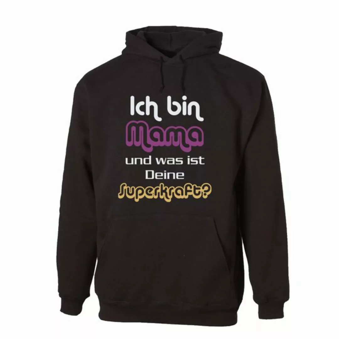 G-graphics Hoodie Ich bin Mama und was ist Deine Superkraft? mit trendigem günstig online kaufen