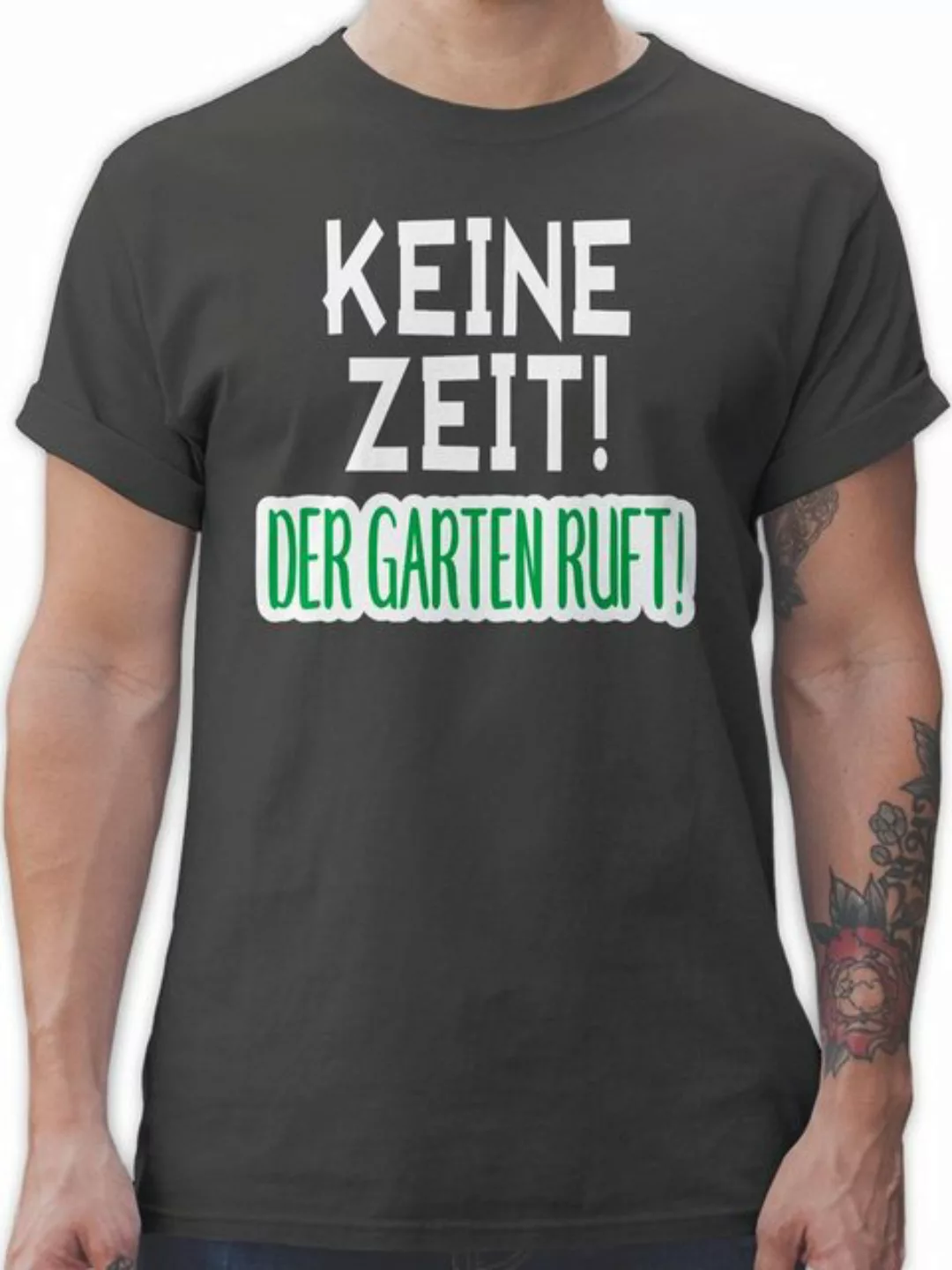 Shirtracer T-Shirt Keine Zeit! Der Garten ruft! Hobby Outfit günstig online kaufen