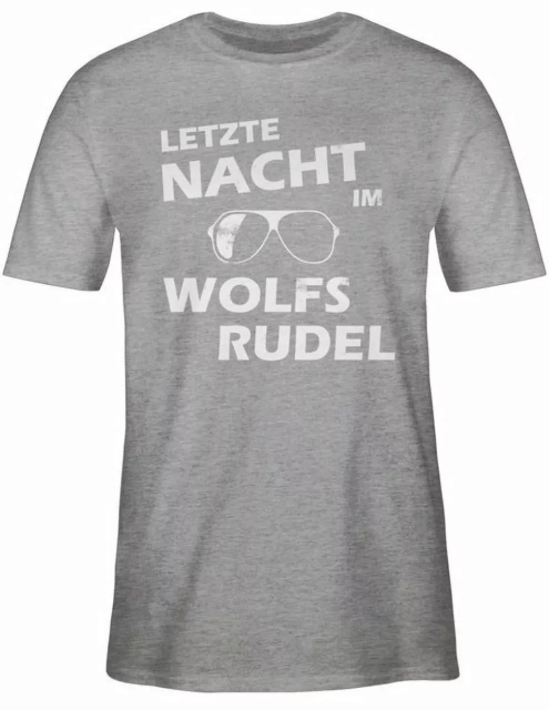 Shirtracer T-Shirt Letzte Nacht im Wolfsrudel - Hangover JGA Männer günstig online kaufen