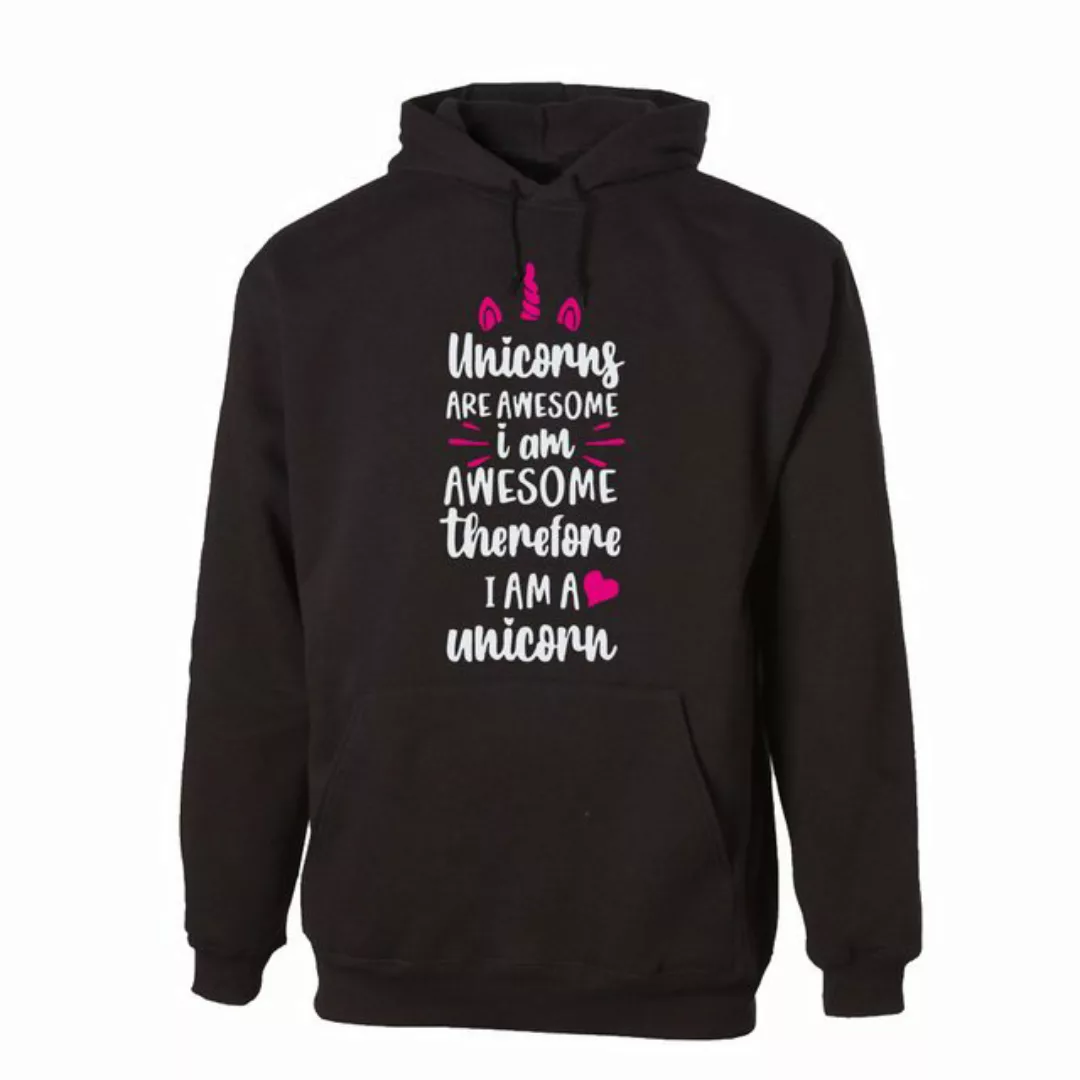 G-graphics Hoodie Unicorns are awesome – I am awesome – therefore I am a Un günstig online kaufen