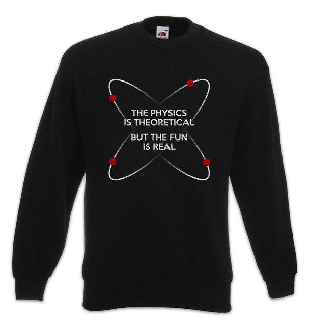 Urban Backwoods Sweatshirt The Physics Is Theoretical Sweatshirt Geek Nerd günstig online kaufen