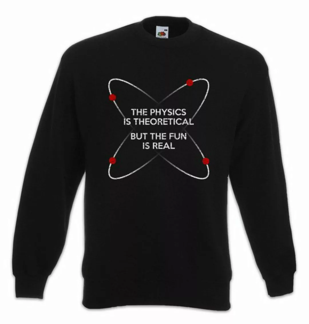 Urban Backwoods Sweatshirt The Physics Is Theoretical Sweatshirt Geek Nerd günstig online kaufen