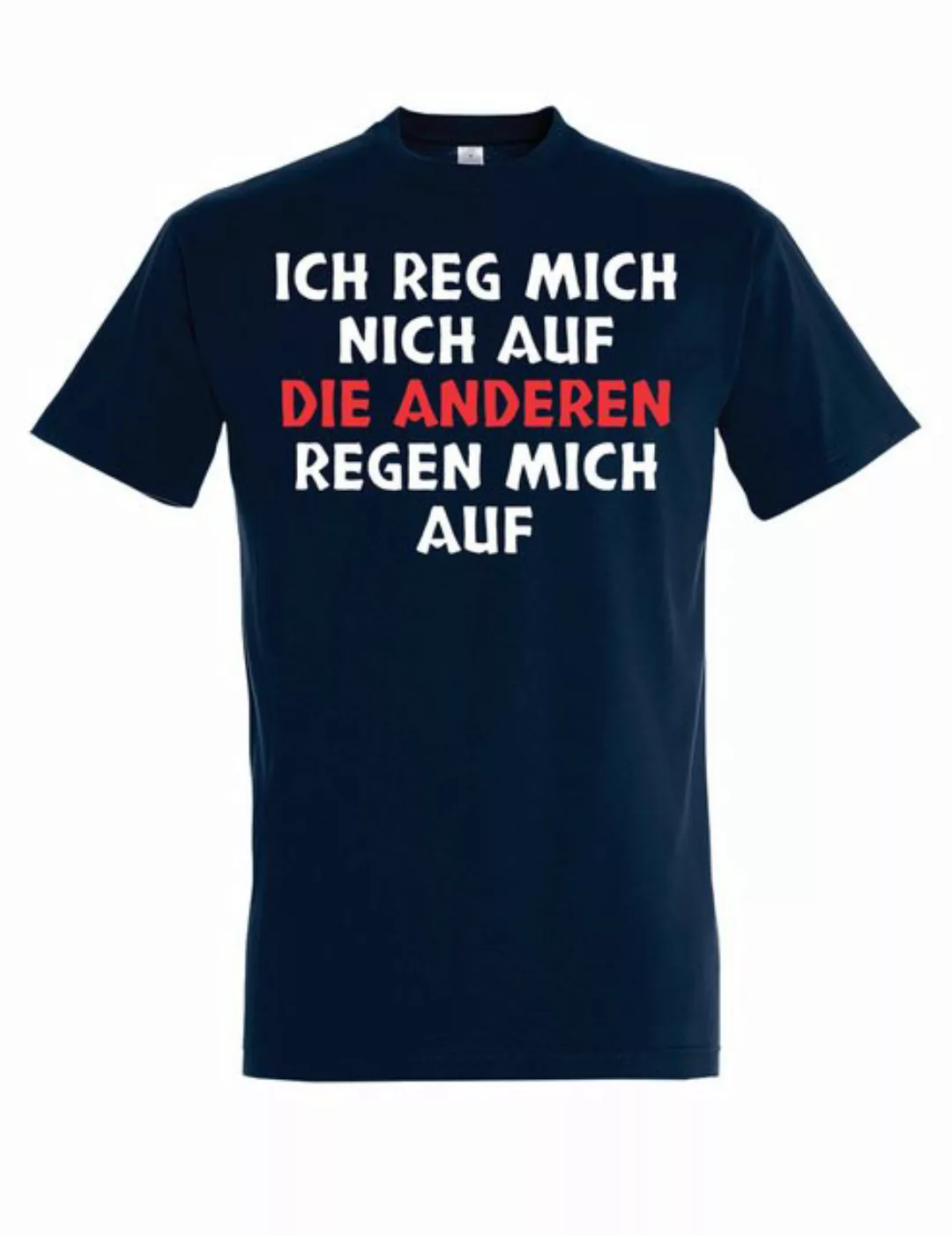 Youth Designz Print-Shirt Die anderen regen mich auf: Herren T-Shirt lustig günstig online kaufen