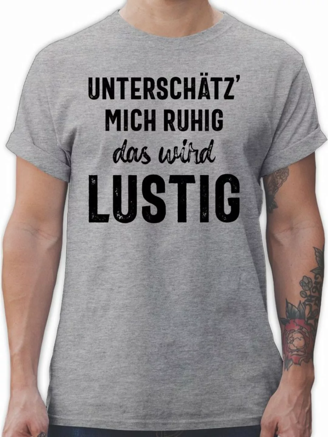 Shirtracer T-Shirt Unterschätz mich ruhig wird lustig Sprüche Statement mit günstig online kaufen