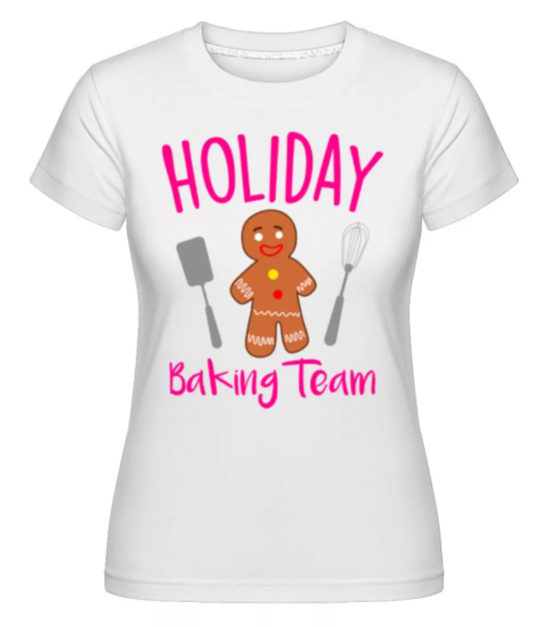 Holiday Baking Team · Shirtinator Frauen T-Shirt günstig online kaufen