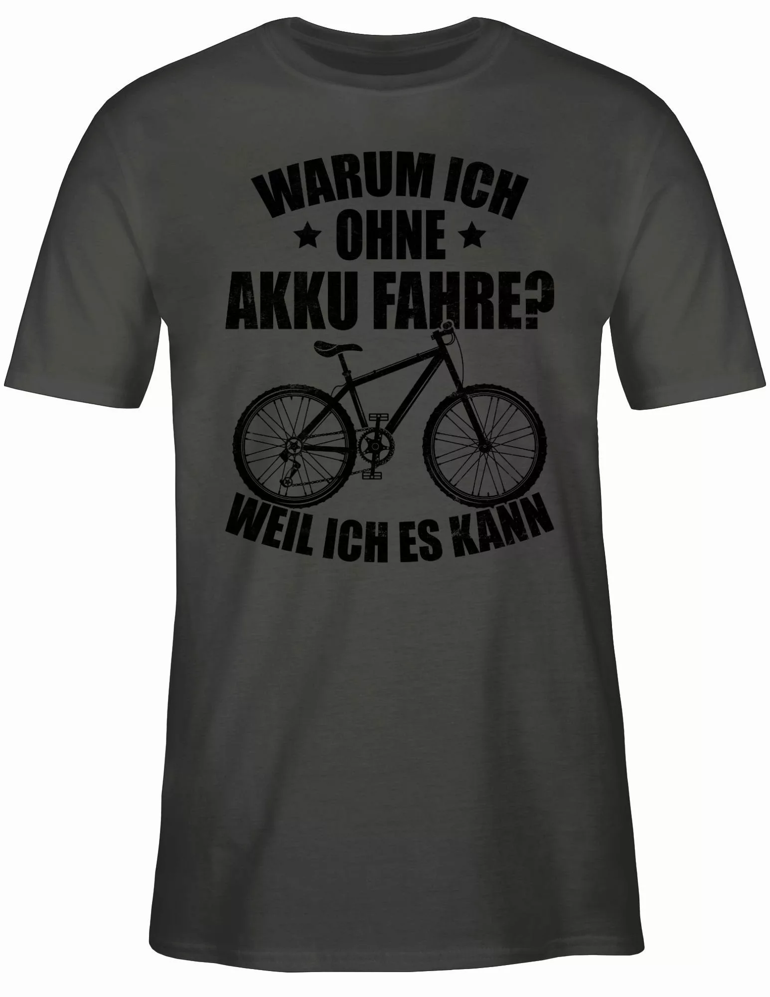 Shirtracer T-Shirt Warum ich ohne Akku günstig online kaufen