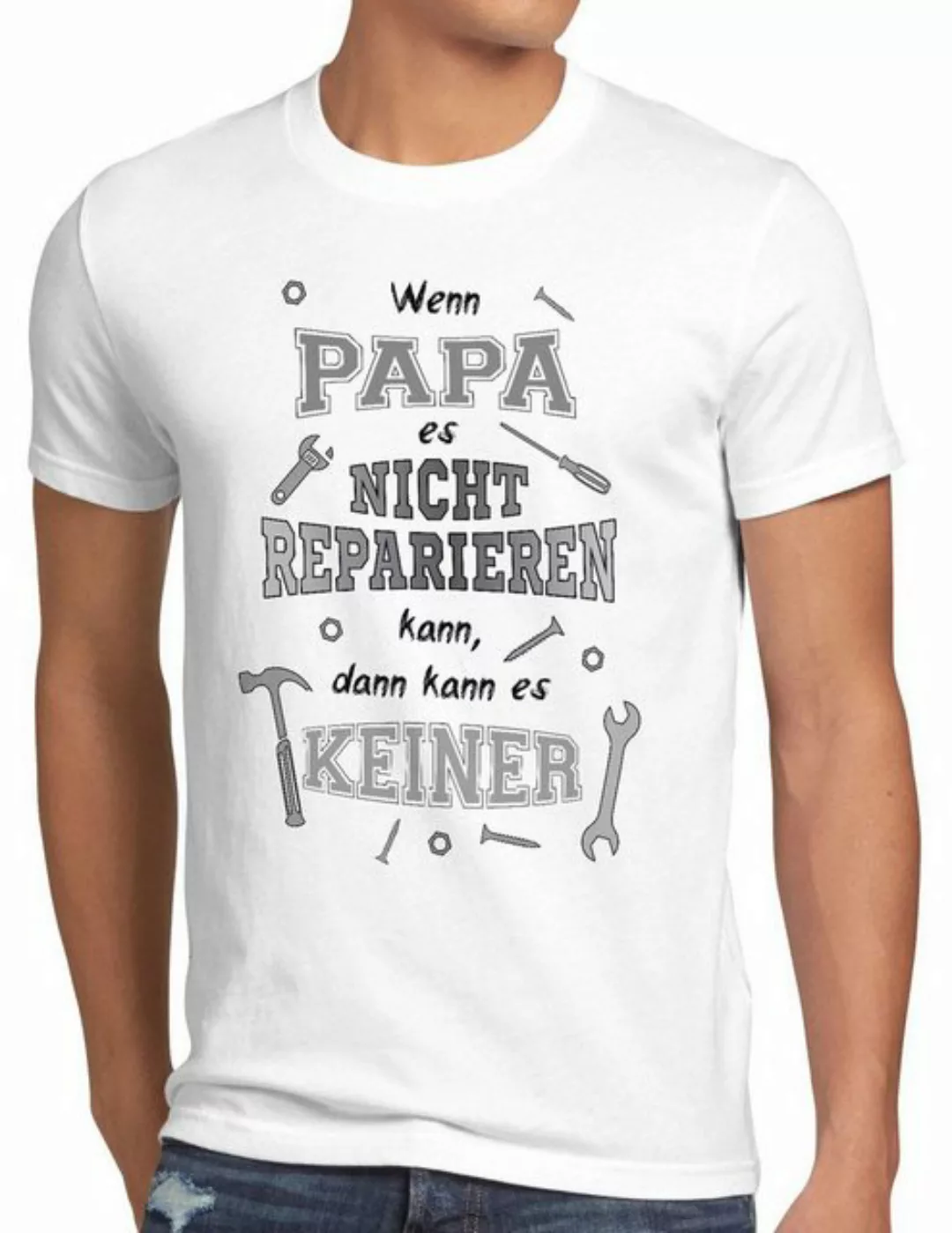 style3 Print-Shirt Herren T-Shirt Wenn Papa nicht reparieren kann es keiner günstig online kaufen