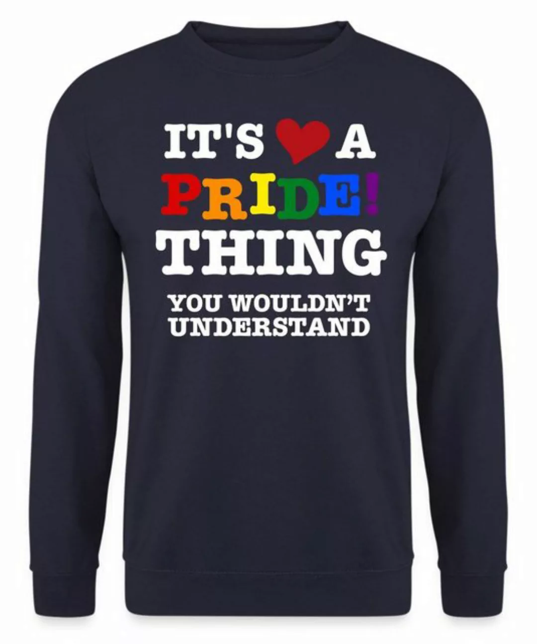 Quattro Formatee Sweatshirt Pride Thing - Stolz Regenbogen LGBT Gay Pride U günstig online kaufen