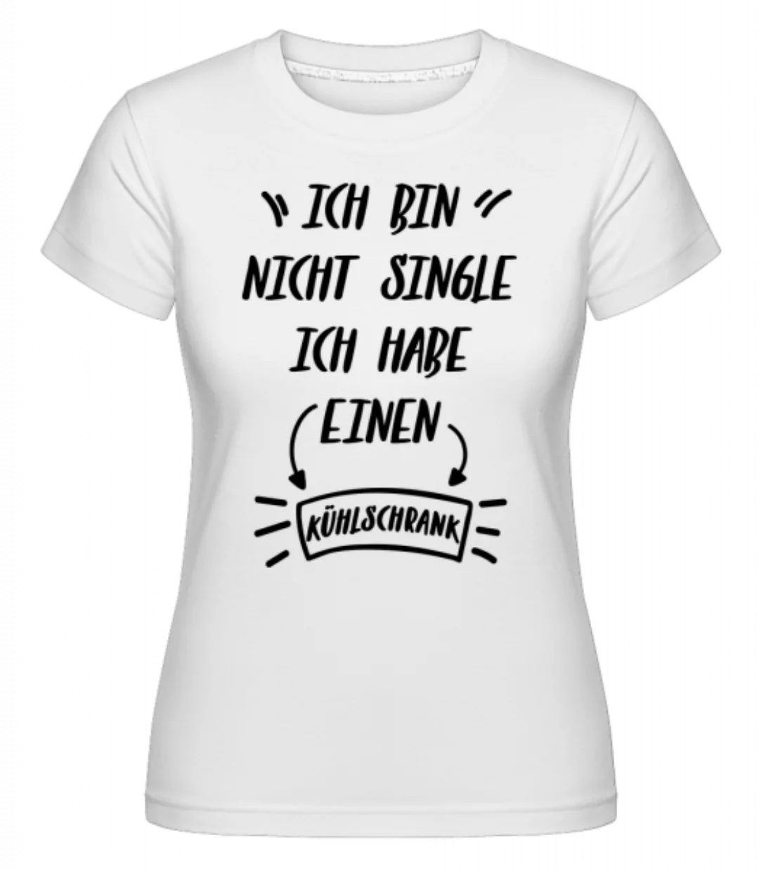 Ich Habe Einen Kühlschrank · Shirtinator Frauen T-Shirt günstig online kaufen