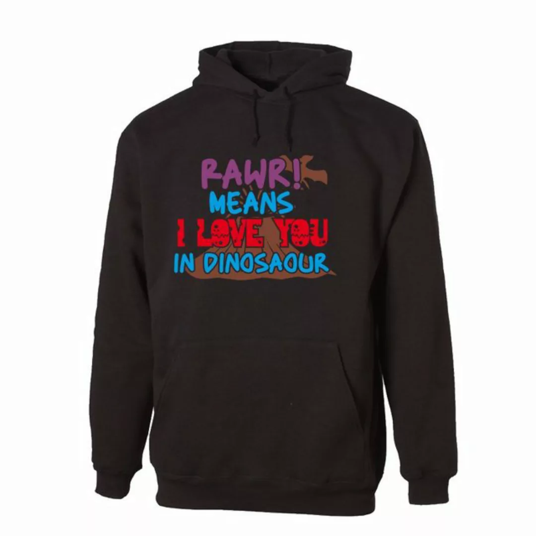 G-graphics Hoodie RAWR! Means I love you in Dinosaour Unisex, mit Frontprin günstig online kaufen