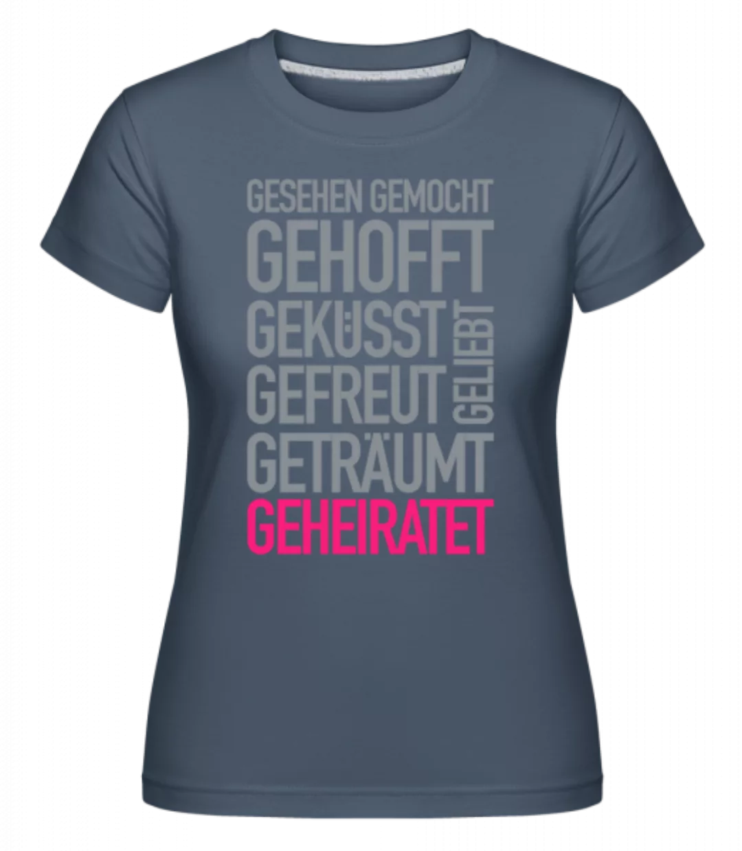 Geheiratet Quote · Shirtinator Frauen T-Shirt günstig online kaufen