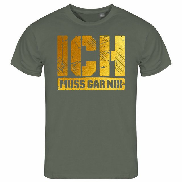 deinshirt Print-Shirt Herren T-Shirt Ich muss gar nix gold Funshirt mit Mot günstig online kaufen