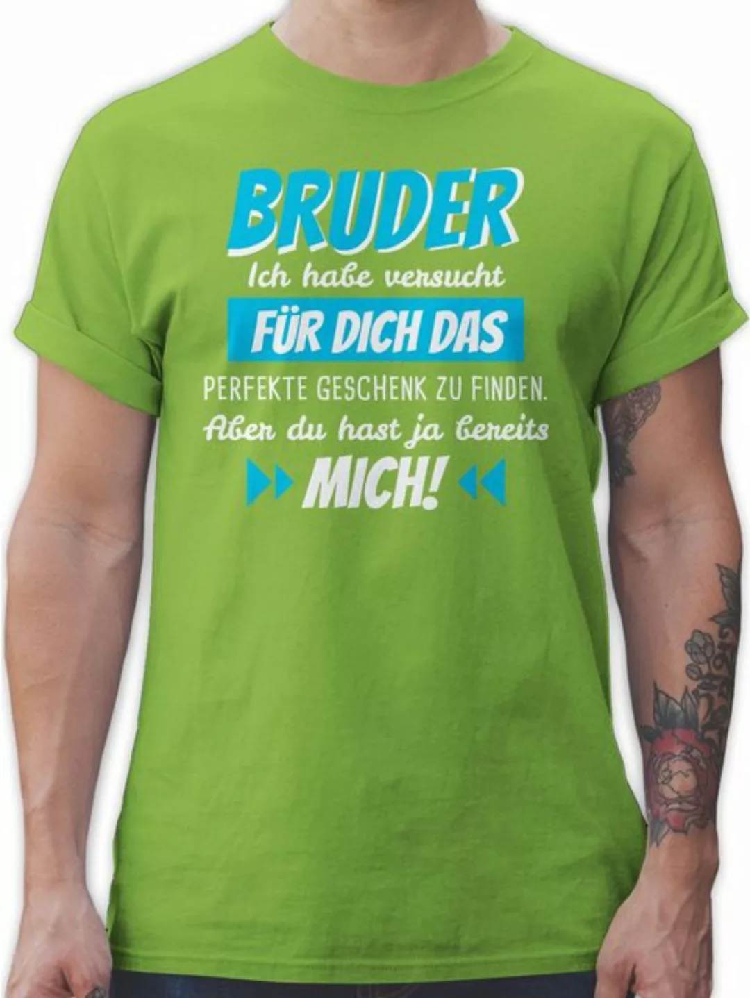 Shirtracer T-Shirt Bruder Ich habe versucht für dich das Geschenk zu finden günstig online kaufen