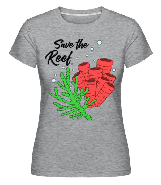 Save The Reef · Shirtinator Frauen T-Shirt günstig online kaufen