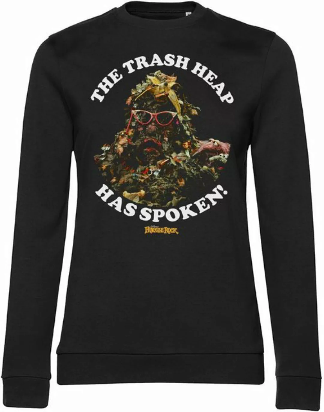 Fraggle Rock Rundhalspullover The Trash Heap Has Spoken Girly Sweatshirt günstig online kaufen