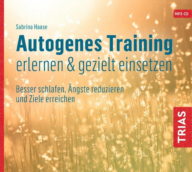 Trias Hörspiel Autogenes Training erlernen & gezielt einsetzen (Hörbuch). C günstig online kaufen
