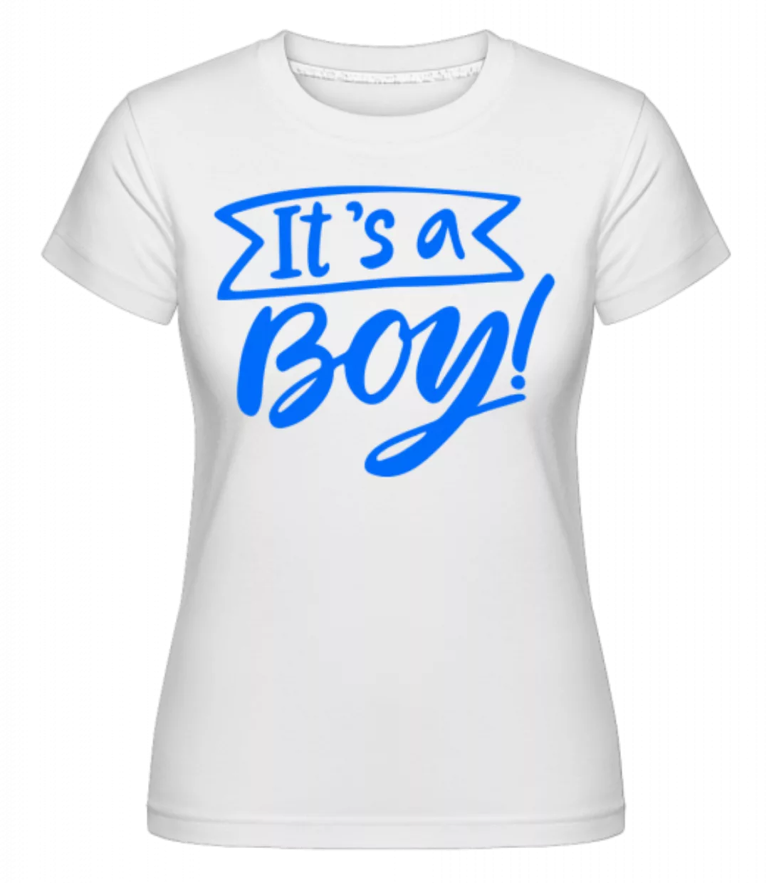 It´s A Boy · Shirtinator Frauen T-Shirt günstig online kaufen