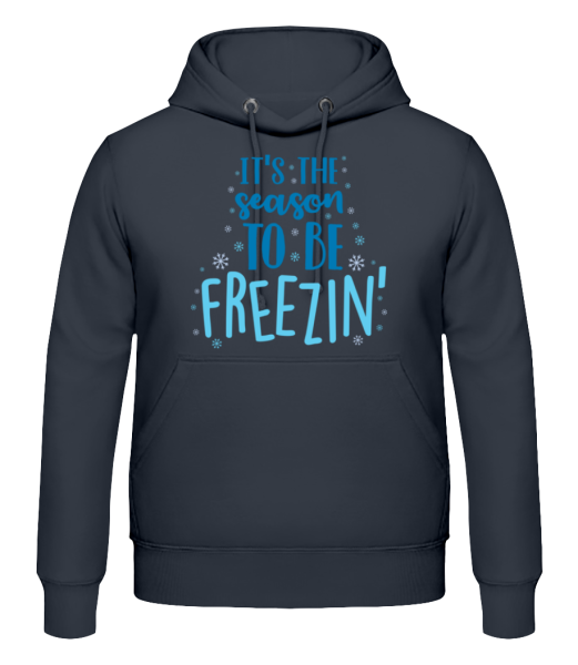 It Is The Season To Be Freezin · Männer Hoodie günstig online kaufen
