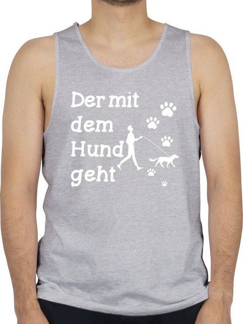 Shirtracer Tanktop Der mit dem Hund geht Pfoten weiß Sprüche Statement mit günstig online kaufen