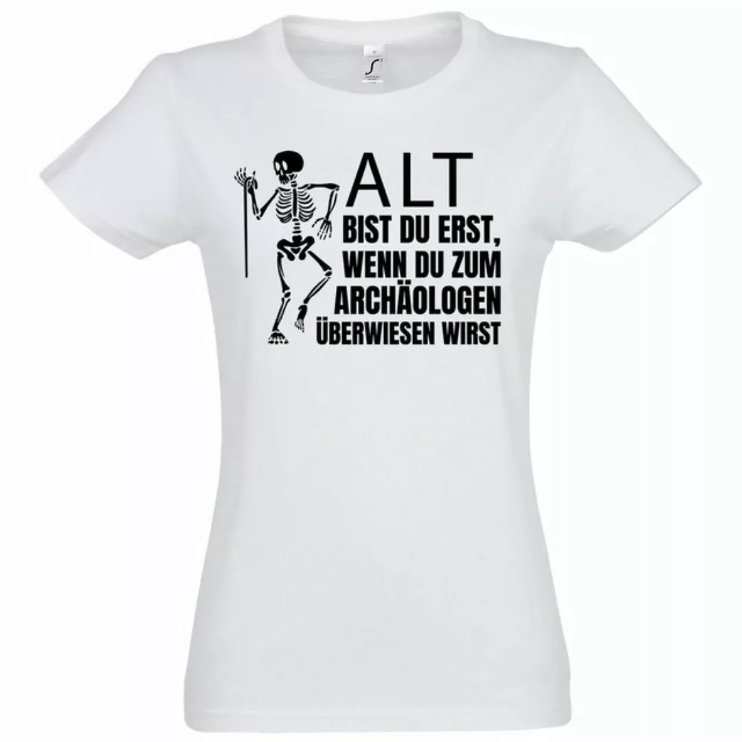 Youth Designz T-Shirt ALT BIST DU ERST BEIM ARCHÄOLOGEN Damen Shirt Mit mod günstig online kaufen