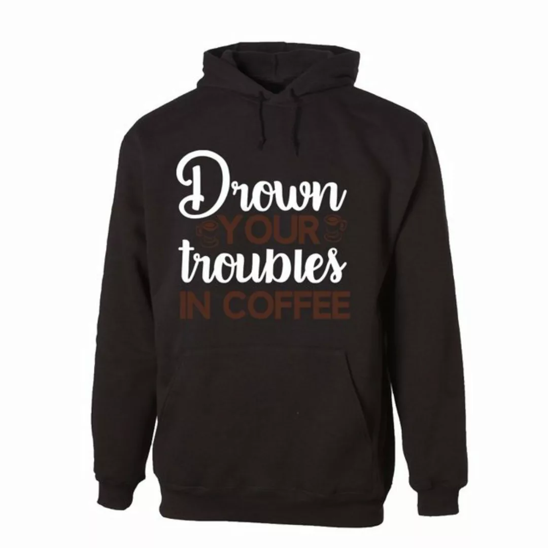 G-graphics Hoodie Drown your troubles in Coffee mit trendigem Frontprint, A günstig online kaufen