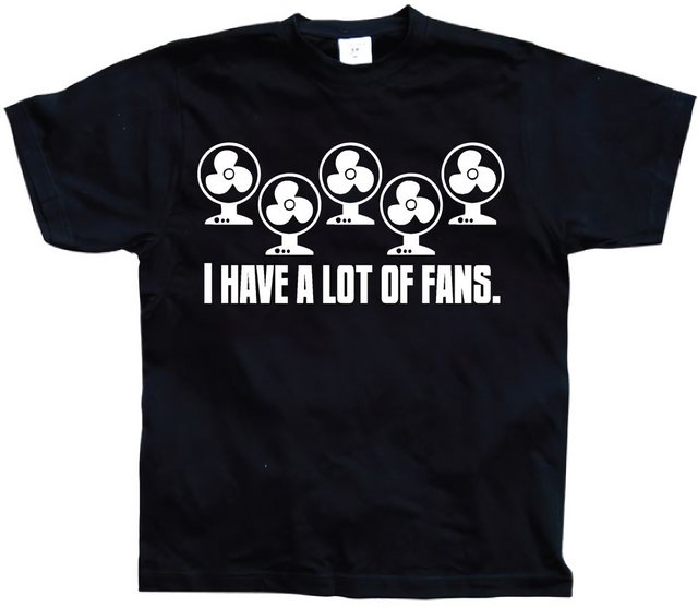 Hybris T-Shirt I Have A Lot Of Fans T-Shirt günstig online kaufen