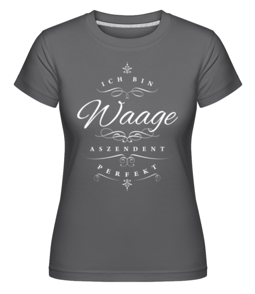 Ich Bin Waage Aszendent Perfekt · Shirtinator Frauen T-Shirt günstig online kaufen