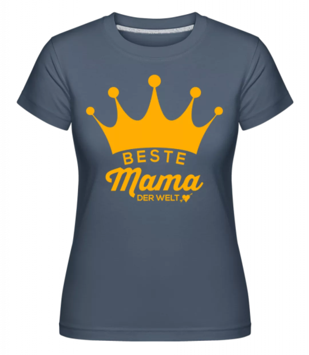 Beste Mama Der Welt · Shirtinator Frauen T-Shirt günstig online kaufen