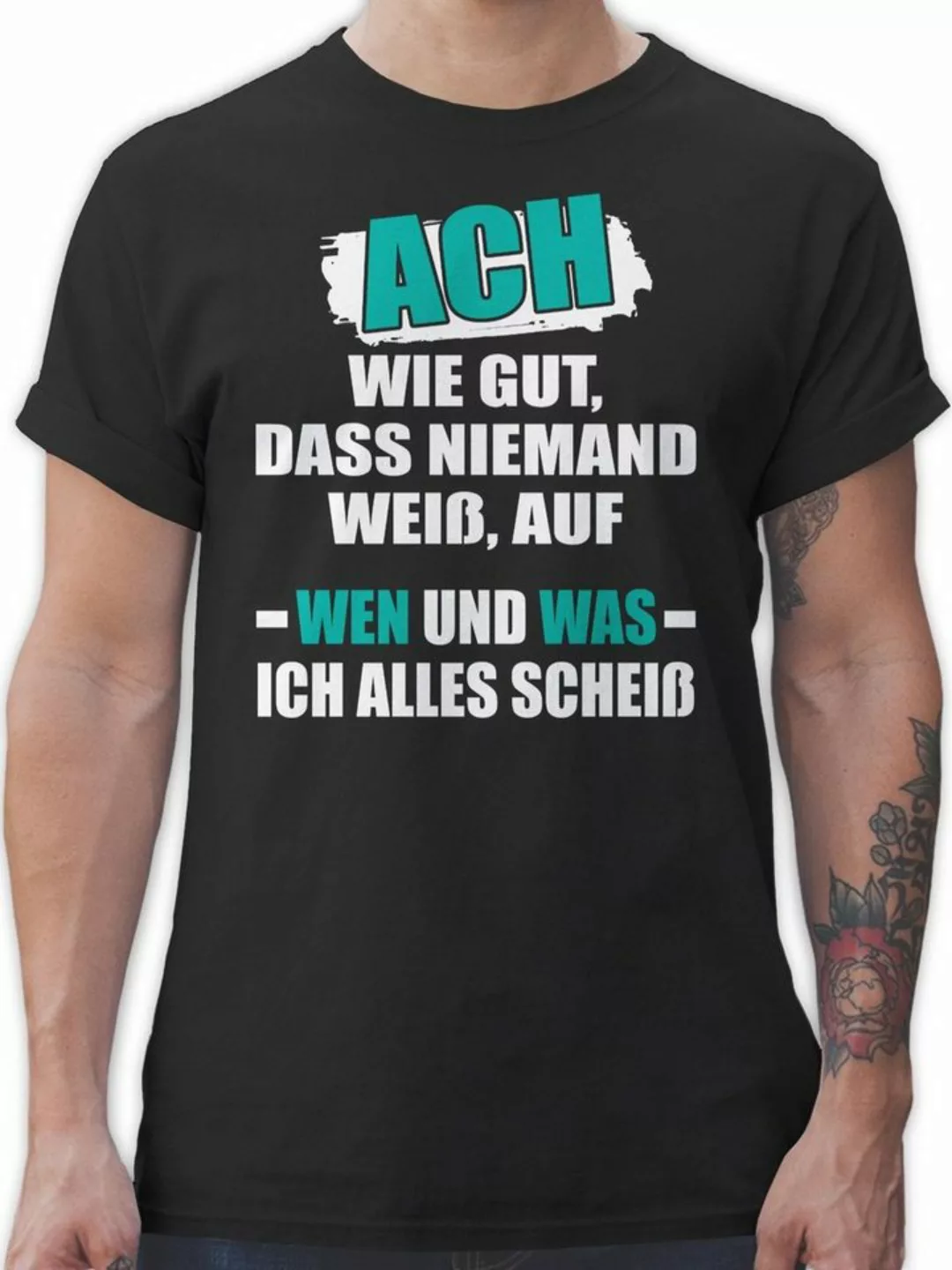 Shirtracer T-Shirt Ach wie gut, dass niemand weiß Sprüche Statement günstig online kaufen