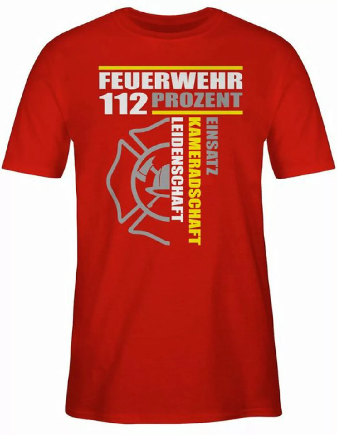 Shirtracer T-Shirt Feuerwehr 112 Prozent - Einsatz Kameradschaft Leidenscha günstig online kaufen