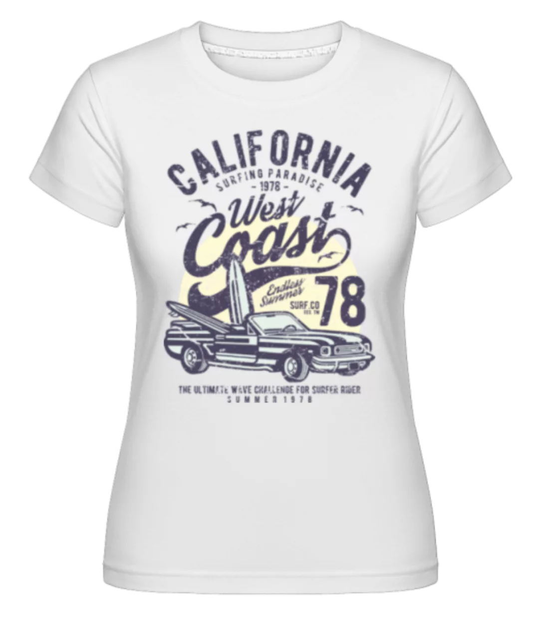 California West Coast · Shirtinator Frauen T-Shirt günstig online kaufen