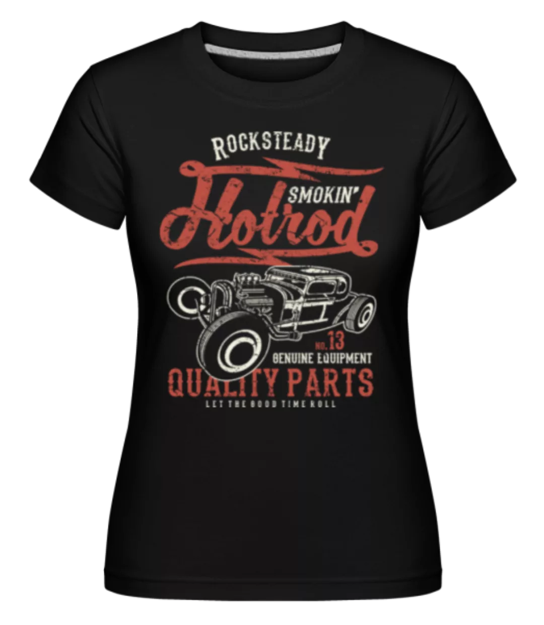 Smokin Hotrod · Shirtinator Frauen T-Shirt günstig online kaufen